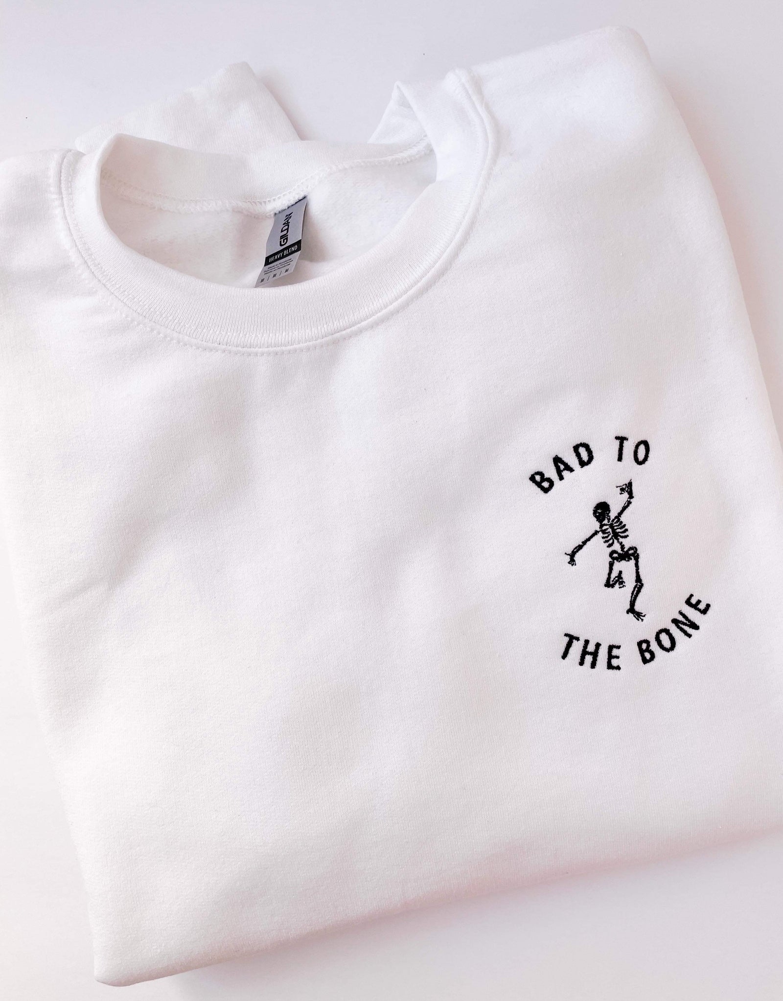 Bad to the Bone Embroidered Sweatshirt in Two Colors